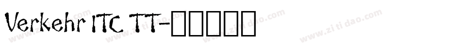 Verkehr ITC TT字体转换